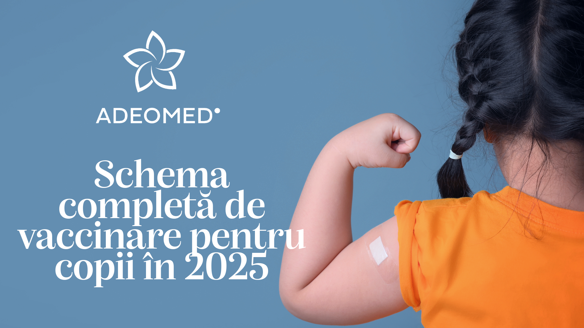 schema completa de vaccinare pentru copii in 2025