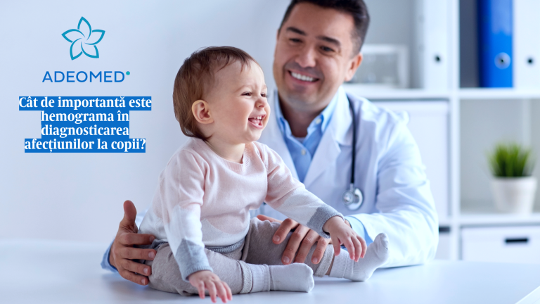 Cât de importantă este hemograma în diagnosticarea afecțiunilor la copii? Experiențe reale și un exemplu de excelență medicală
