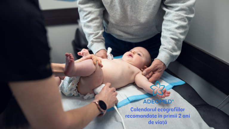 Calendarul ecografiilor recomandate în primii 2 ani de viață: ce, când și de ce?