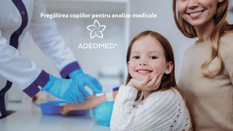 Pregătirea copiilor pentru analize medicale – ce trebuie să știi ca părinte și cum te ajută Adeomed