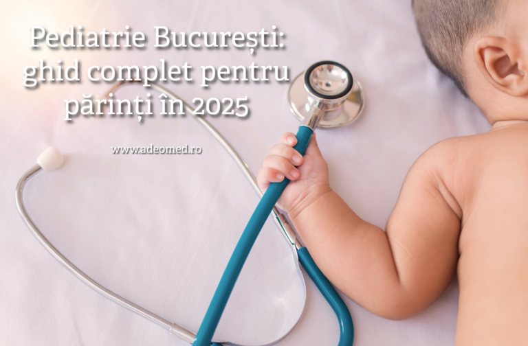 pediatrie bucuresti 2025